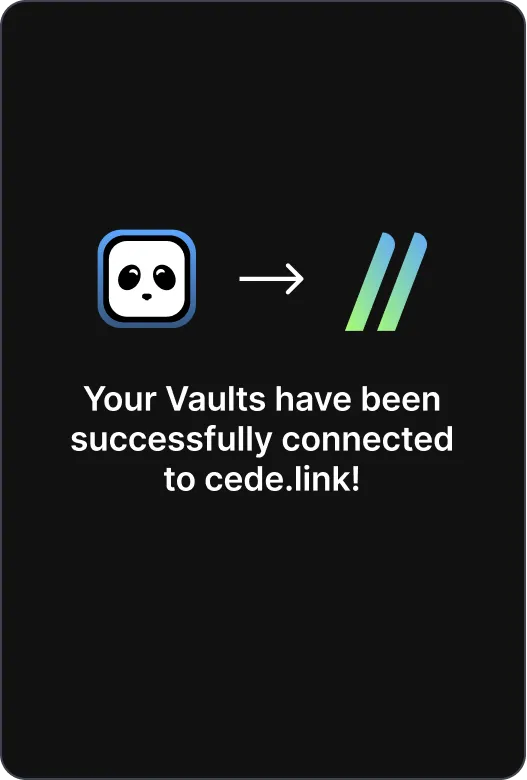 Your vaults have been successfully connected to cede.link